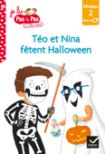 Téo et Nina Milieu de CP niveau 2 - Téo et Nina fêtent Halloween - Isabelle Chavigny & Marie-Hélène Van Tilbeurgh