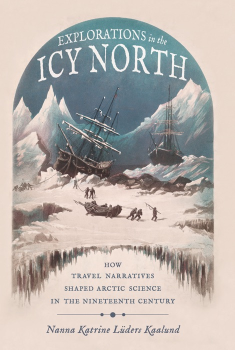 Explorations in the Icy North