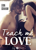 Teach Me Love - Erin Graham