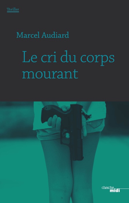 Le cri du corps mourant