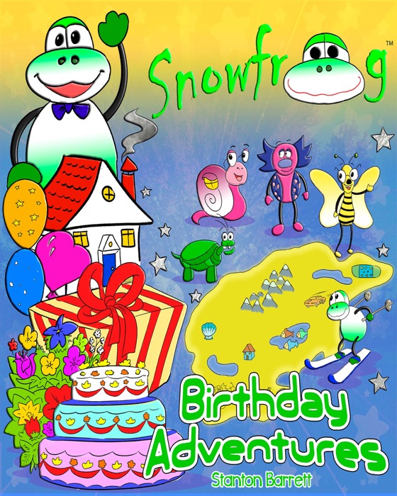Snow Frog Birthday Adventures Snow Frog Series, Book 1