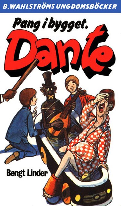 Pang i bygget, Dante