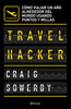 Travel hacker - Craig Sowerby