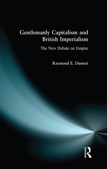 Gentlemanly Capitalism and British Imperialism