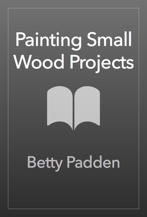 Painting Small Wood Projects