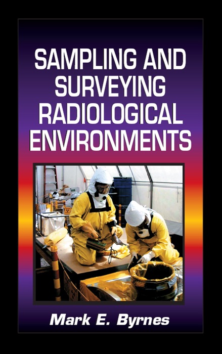 Sampling and Surveying Radiological Environments