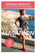 Je cours mon premier marathon - Anne&Dubndidu