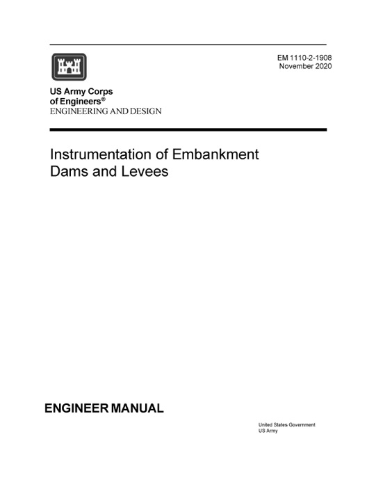 Engineer Manual EM 1110-2-1908 Engineering and Design: Instrumentation of Embankment Dams and Levees November 2020