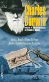 Viagem de um naturalista ao redor do mundo (Volume Único) - Charles Darwin