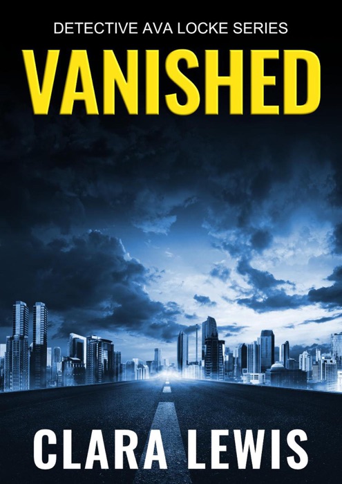 Vanished - The Prelude to Detective Ava Locke Series