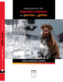 Interpretación de análisis clínicos en perros y gatos - José Antonio Coppo