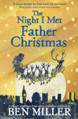 The Night I Met Father Christmas - Ben Miller