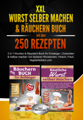 XXL Wurst selber machen & Räuchern Buch mit über 250 Rezepten - Josef Nürnberger