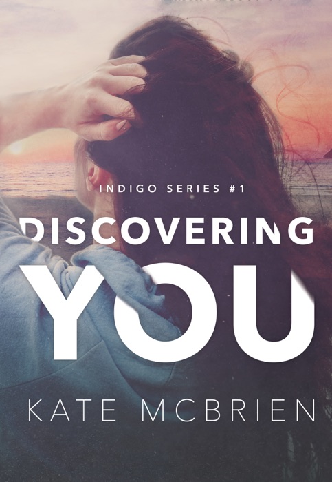 Discovering You (Indigo Series #1)