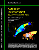 Autodesk Inventor 2019 - Belastungsanalyse (FEM) - Christian Schlieder