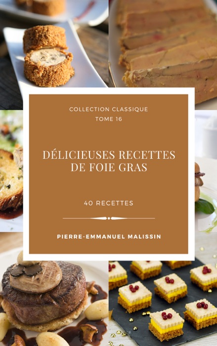 Délicieuses recettes de foie gras