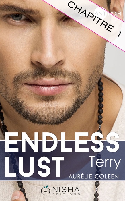 Endless Lust - Terry - chapitre 1