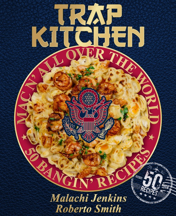 Trap Kitchen: Mac N' All Over The World