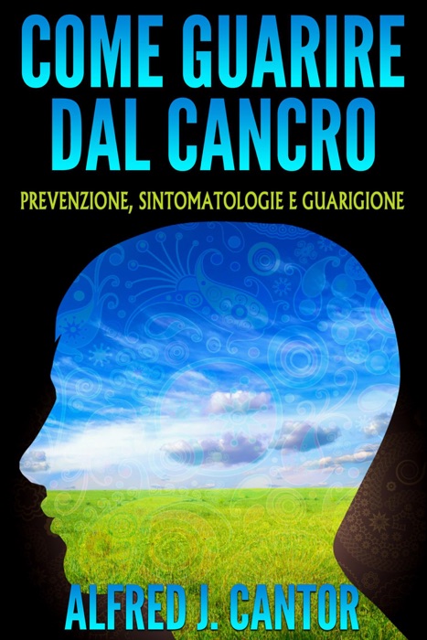 Come guarire dal cancro