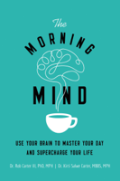 Dr. Robert Carter III & Kirti Salwe Carter, MBBS, MPH - The Morning Mind artwork