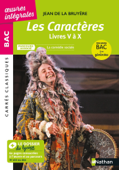 Les Caractères de La Bruyère - Livres V à X - BAC Français 1re 2023 - Parcours : La comédie sociale - voie générale - Edition prescrite - Carrés Classiques Bac Oeuvres Intégrales - Jean de La Bruyère