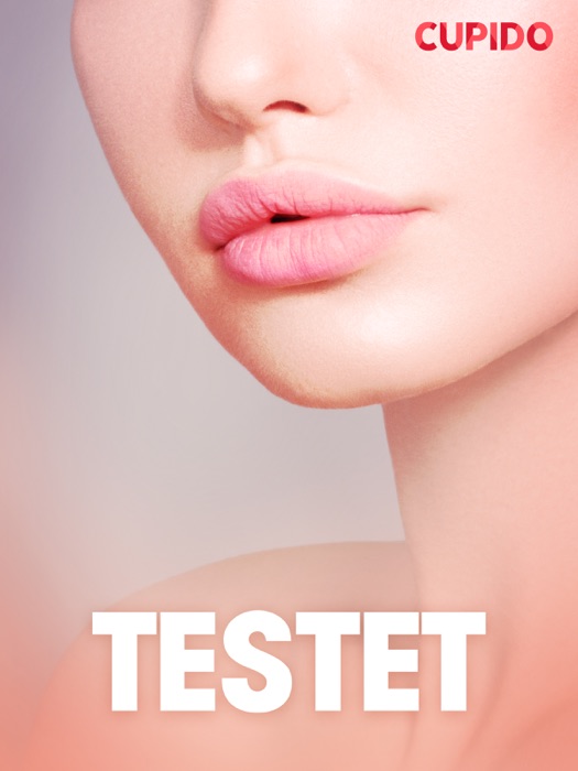 Testet - erotiska noveller