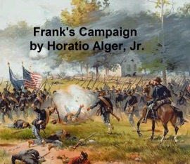 Frank's Campaign - Horatio Alger by  Horatio Alger PDF Download