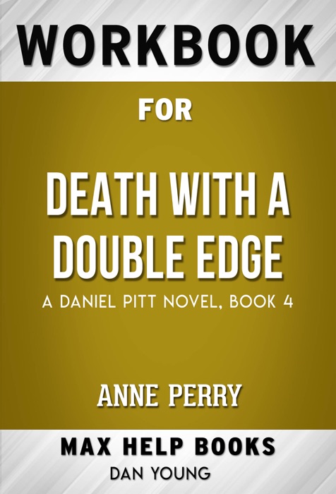 Death with a Double Edge A Daniel Pitt Novel by Anne Perry (MaxHelp Workbooks)