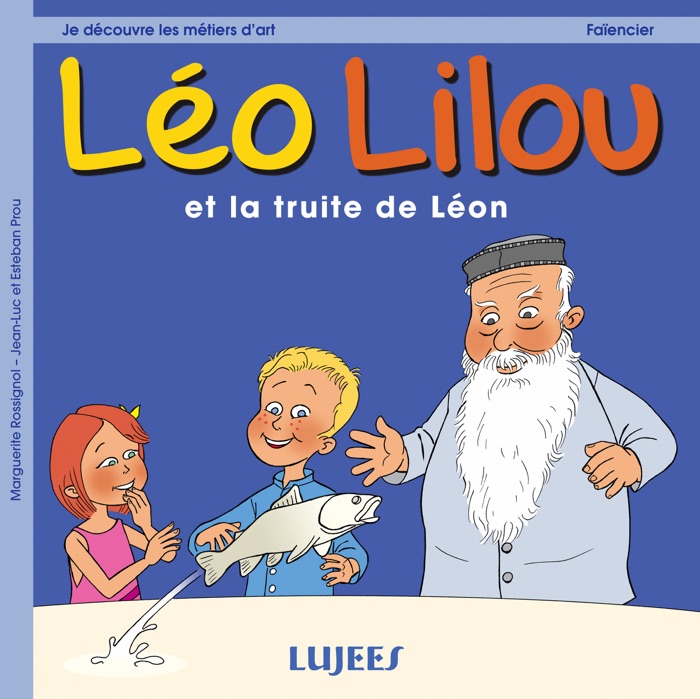 Léo Lilou et la truite de Léon