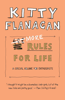 More Rules for Life - Kitty Flanagan