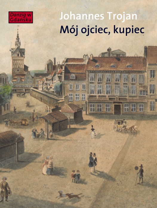 Mój ojciec kupiec