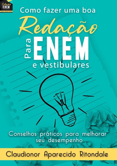 Coleção Para Enem E Vestibulares - Como Fazer Uma Boa Redação Para Enem E Vestibulares