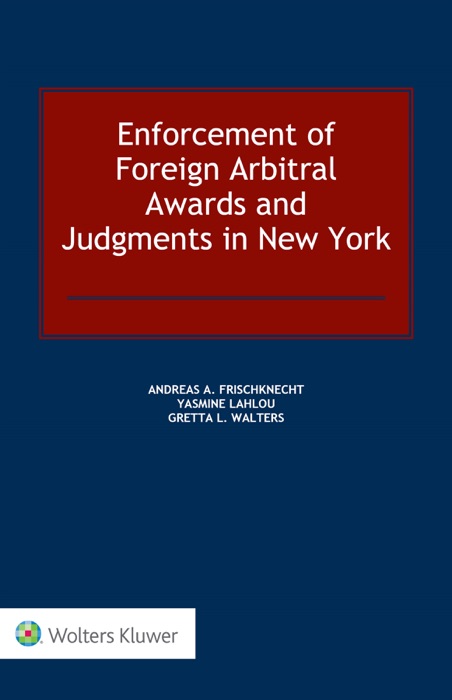 Enforcement of Foreign Arbitral Awards and Judgments in New York