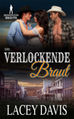 Ihre verlockende Braut - Lacey Davis & Bridgewater Brides