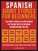 Spanish Short Stories For Beginners (Vol 1) - Mobile Library