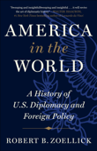 America in the World - Robert B. Zoellick