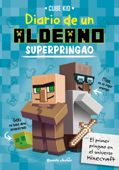 Minecraft. Diario de un aldeano superpringao - Cube Kid