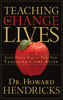 Teaching to Change Lives - Dr. Howard Hendricks