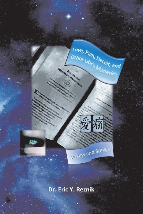 Love, Pain, Deceit, and Other Life's Mysteries