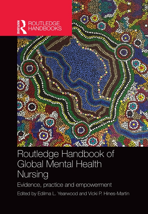 Routledge Handbook of Global Mental Health Nursing