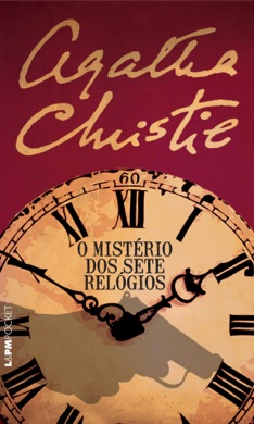 Capa do livro O Mistério dos Sete Relógios de Agatha Christie