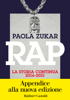 Rap. La storia continua 2016-2021 - Paola Zukar