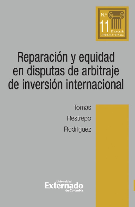 Reparación y equidad en disputas de arbitraje de inversión internacional