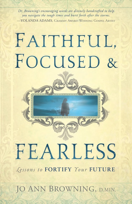 Faithful, Focused and Fearless
