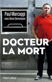 Docteur la mort - Denis Demonpion & Paul Marcaggi