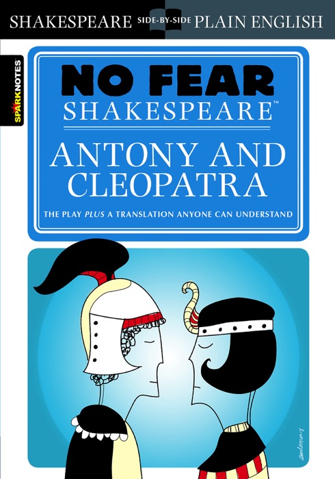 Antony & Cleopatra (No Fear Shakespeare)