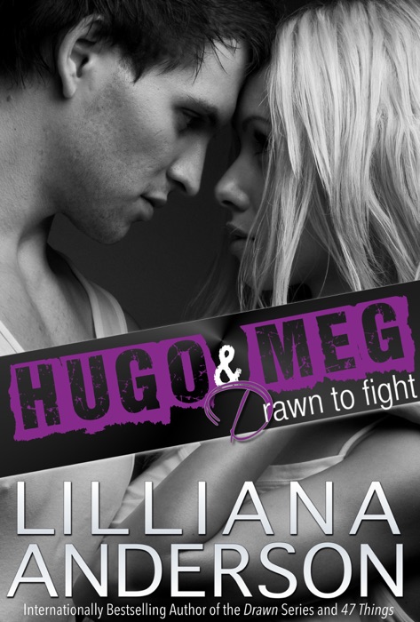 Drawn to Fight: Hugo & Meg