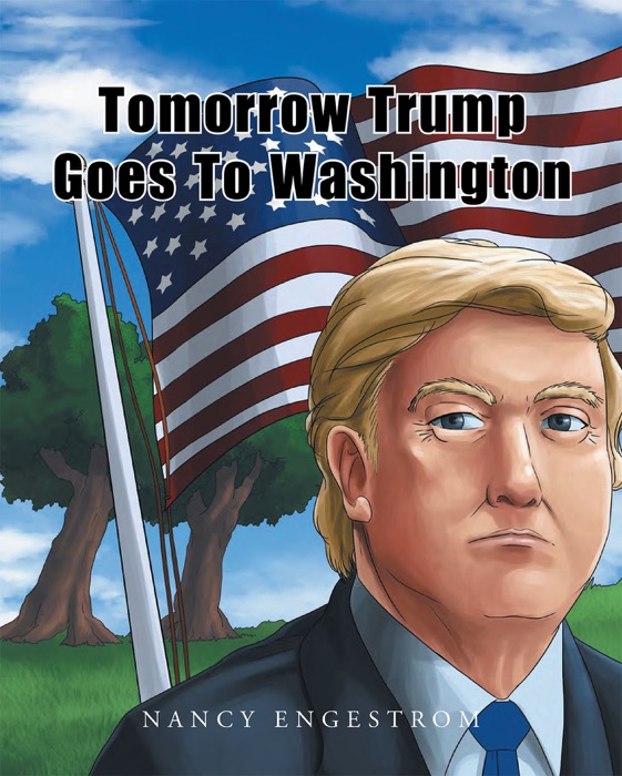 Tomorrow Trump Goes To Washington