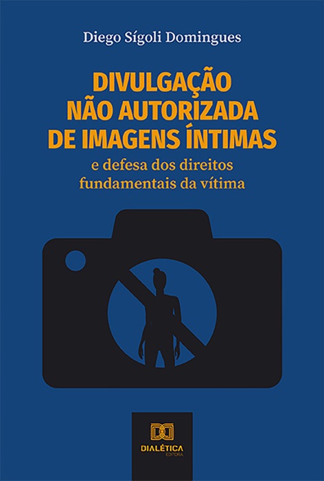 Divulgação não autorizada de imagens íntimas