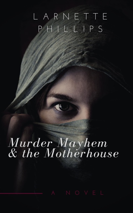 Murder Mayhem and the Motherhouse